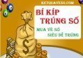 Học cách mua vé số kiến thiết dễ trúng - Bí kíp tăng khả năng trúng số