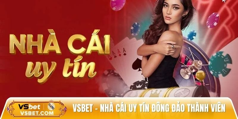 Vsbet - Nhà cái uy tín với đông đảo thành viên  Vsbet - Nhà cái uy tín với đông đảo thành viên