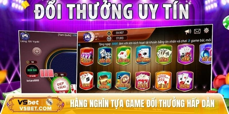 Hàng nghìn game cá cược và đổi thưởng hấp dẫn   Hàng nghìn game cá cược và đổi thưởng hấp dẫn